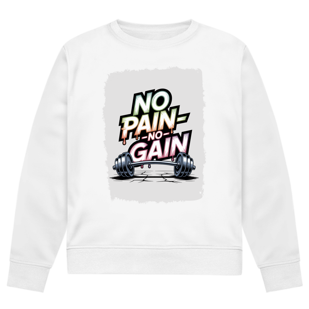NO PAIN NO GAIN