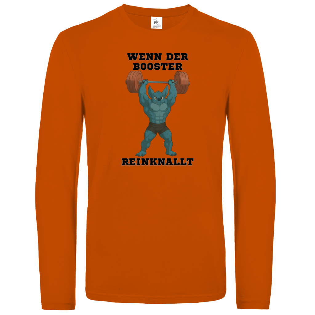 WENN DER BOOSTER REINKNALLT ( DTF / Vorne )