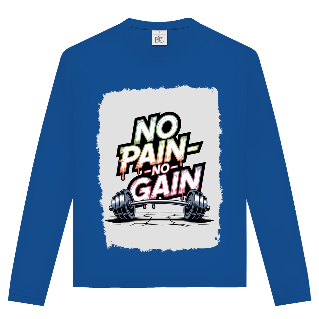 NO PAIN NO GAIN
