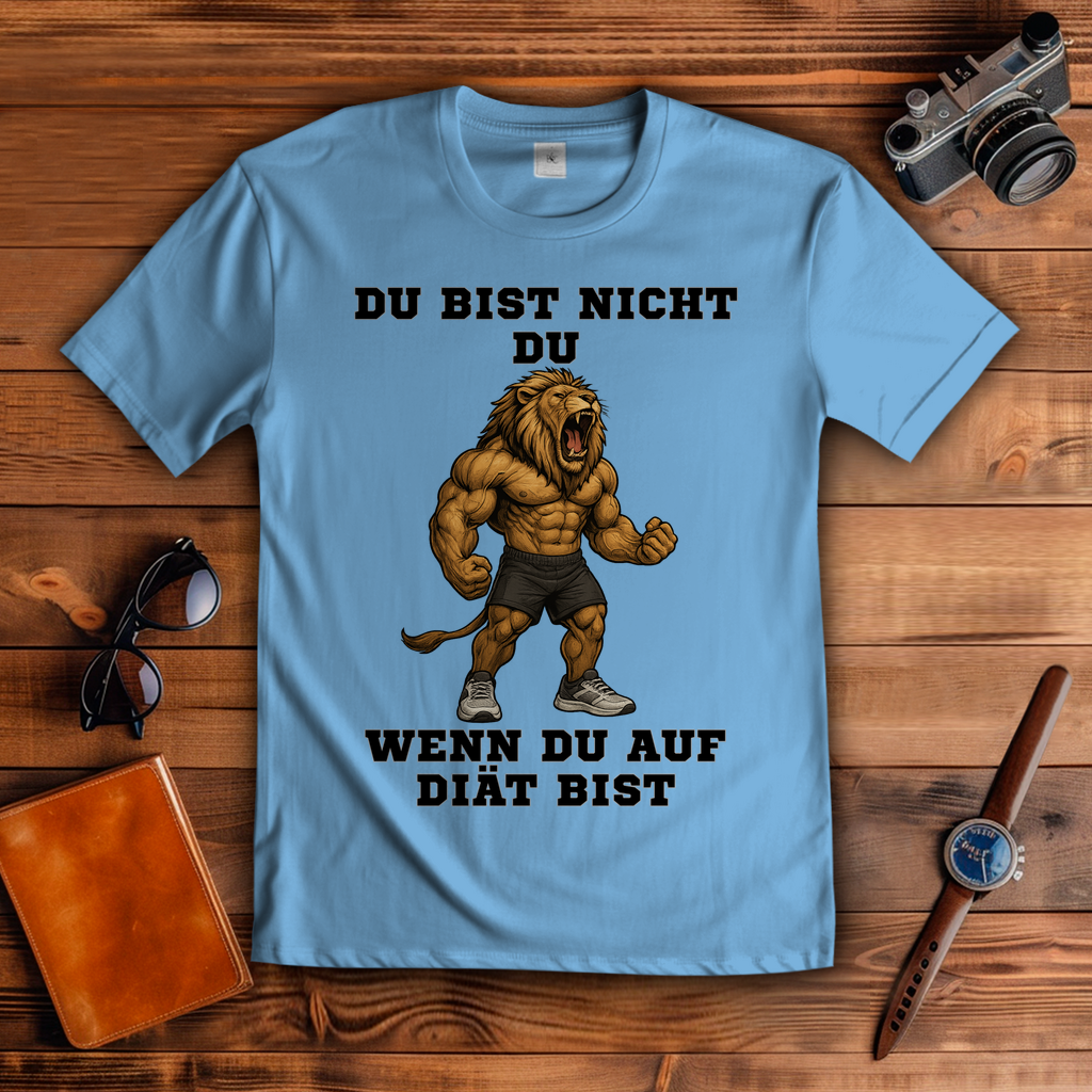 DU BIST NICHT DU WENN DU AUF DIÄT BIST ( DTF / Vorne )