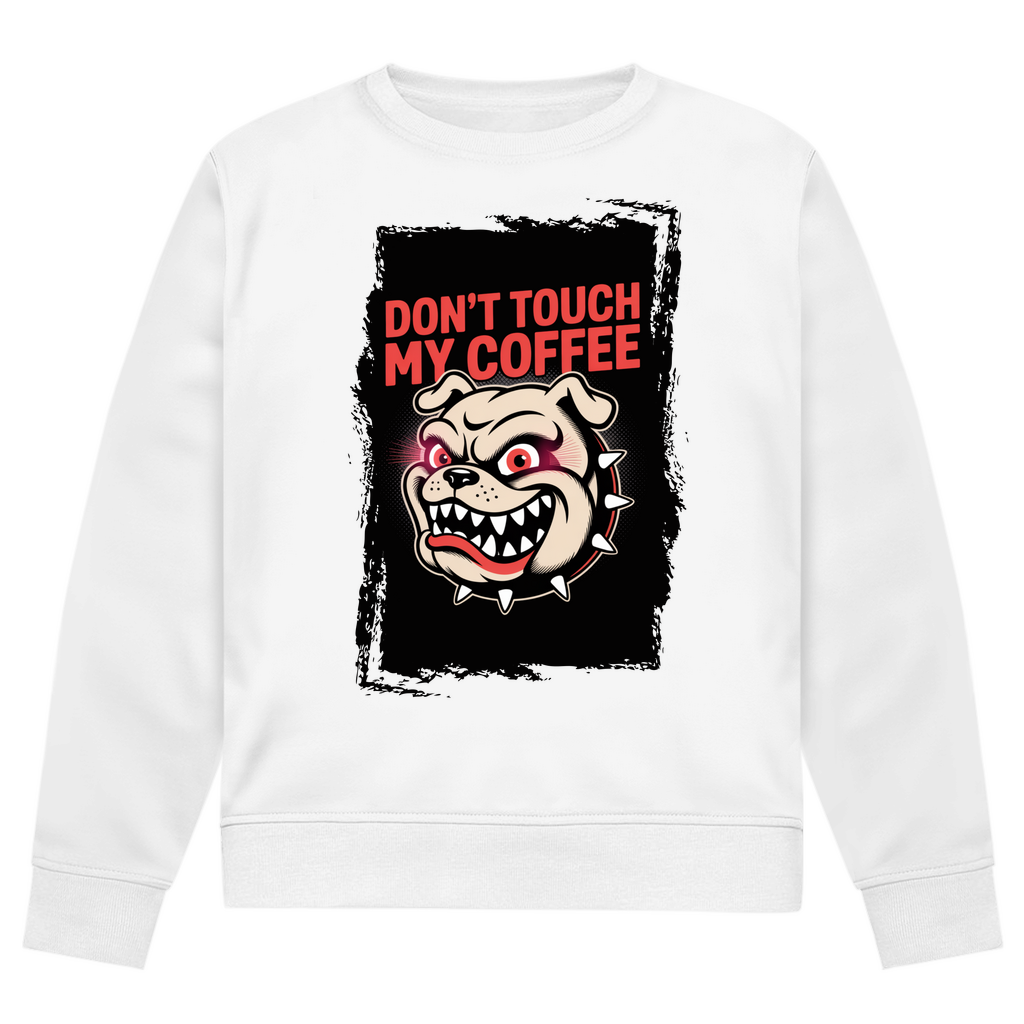 Don´t Touch my Coffee