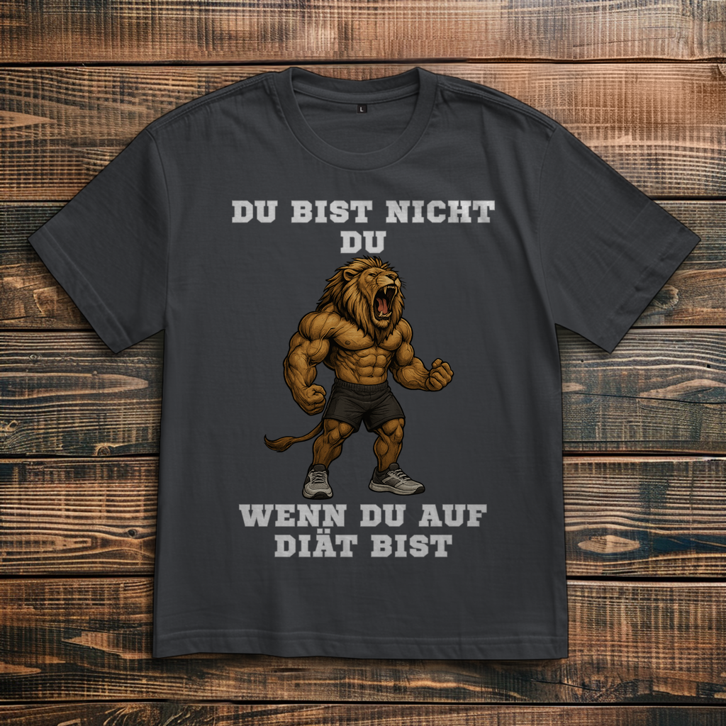 DU BIST NICHT DU WENN DU AUF DIÄT BIST ( DTF / Vorne )