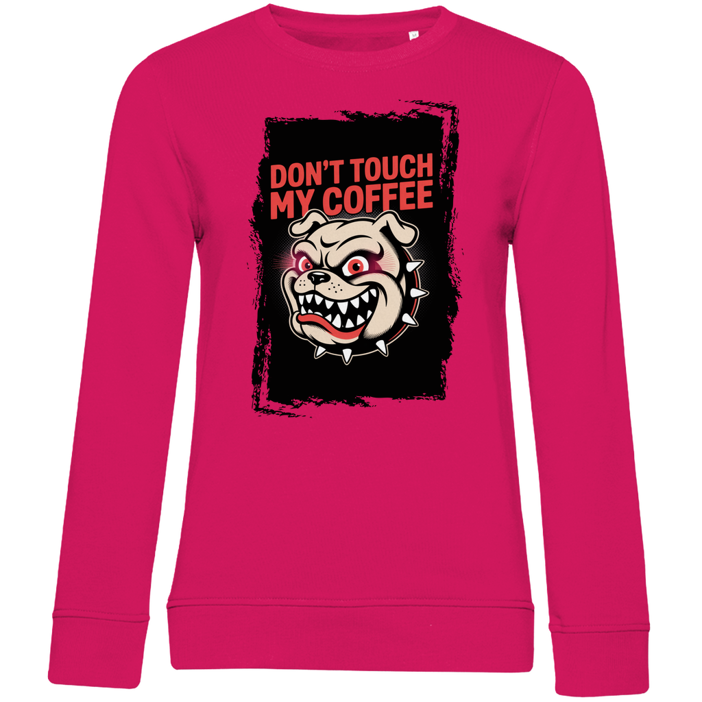 Don´t Touch my Coffee ( DTF / Vorne )