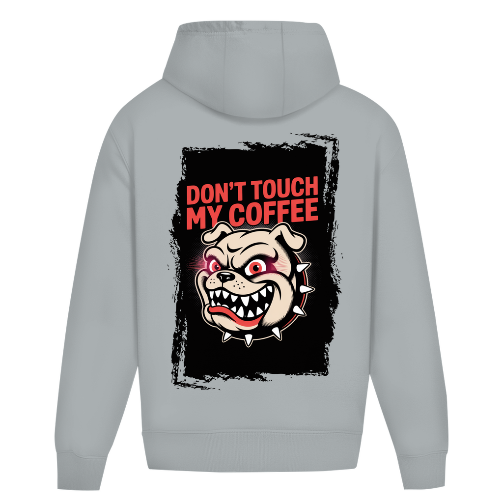 Don´t Touch my Coffee ( DTF / Hinten )
