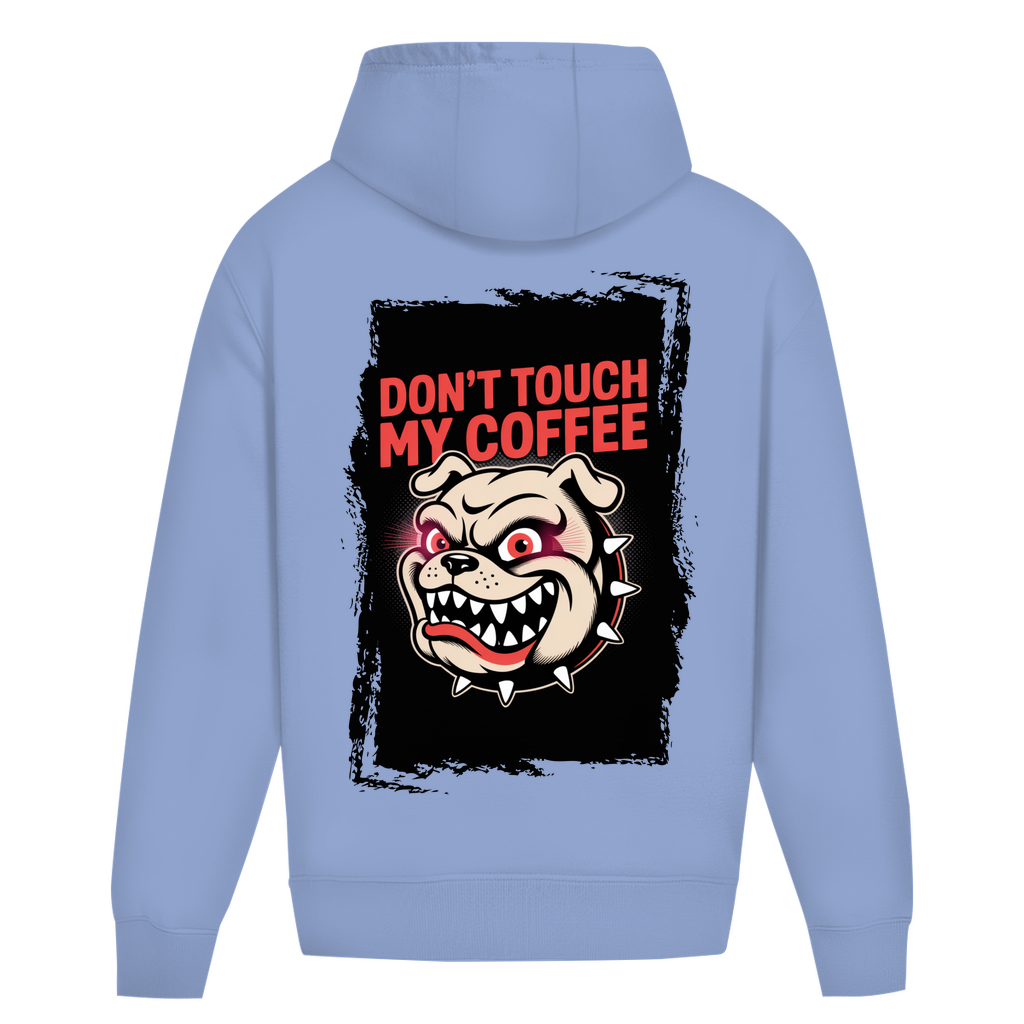 Don´t Touch my Coffee ( DTF / Hinten )