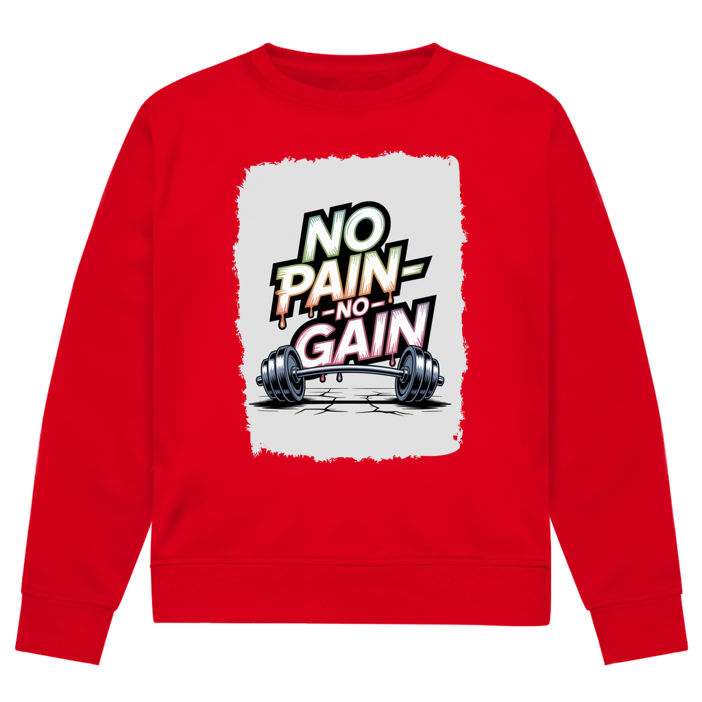 NO PAIN NO GAIN