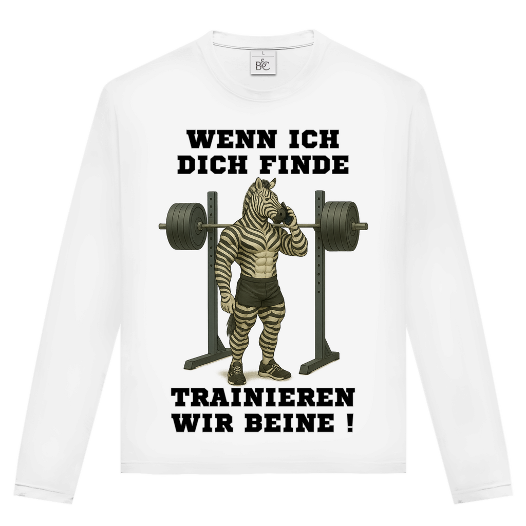 WENN ICH DICH FINDE TRAINIEREN WIR BEINE !