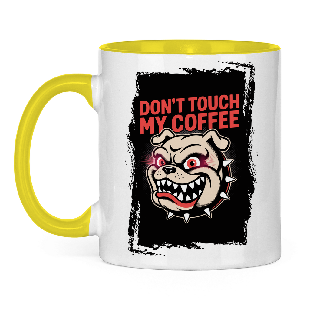 Don´t Touch my Coffee ( Vorne )