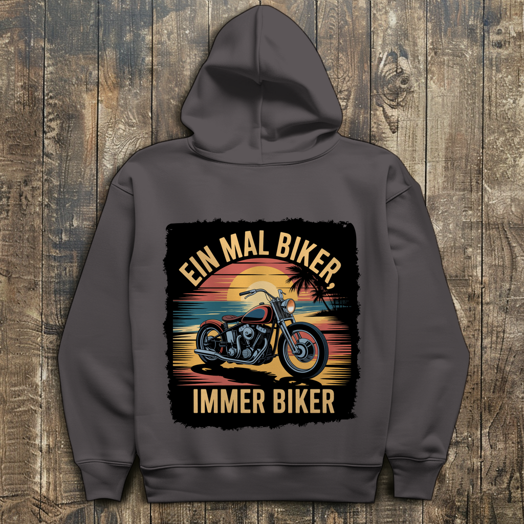EIN MAL BIKER, IMMER BIKER
