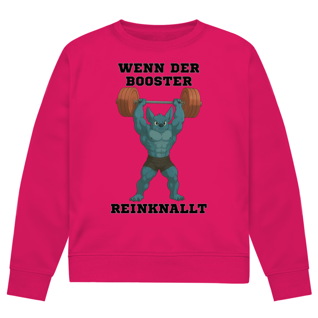 WENN DER BOOSTER REINKNALLT