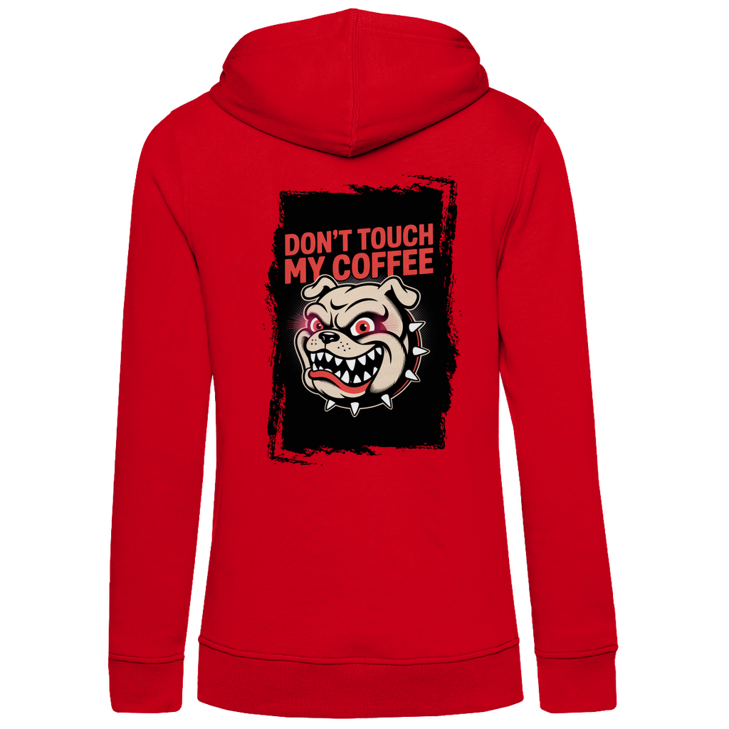 Don´t Touch my Coffee ( DTF / Hinten )