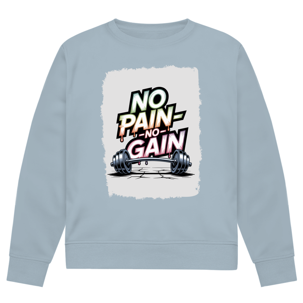 NO PAIN NO GAIN