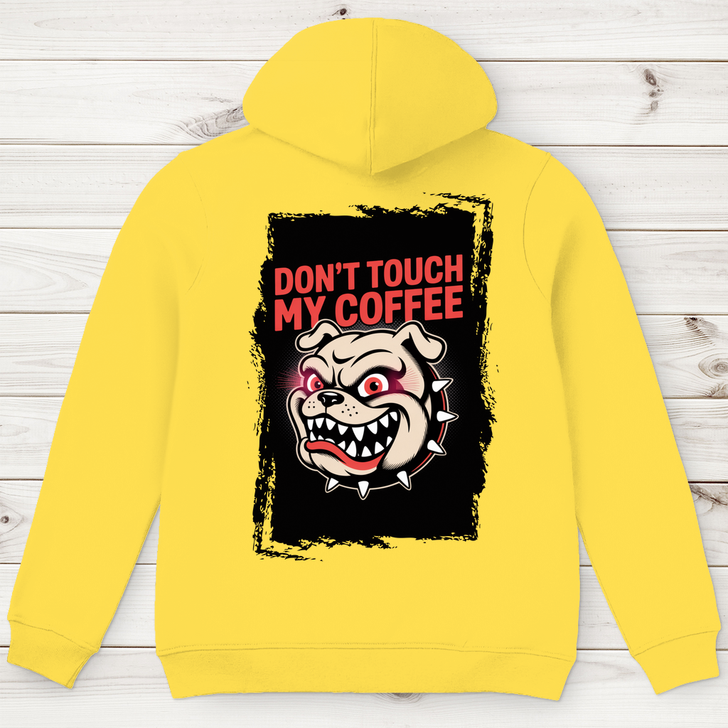 Don´t Touch my Coffee ( DTF / Hinten )
