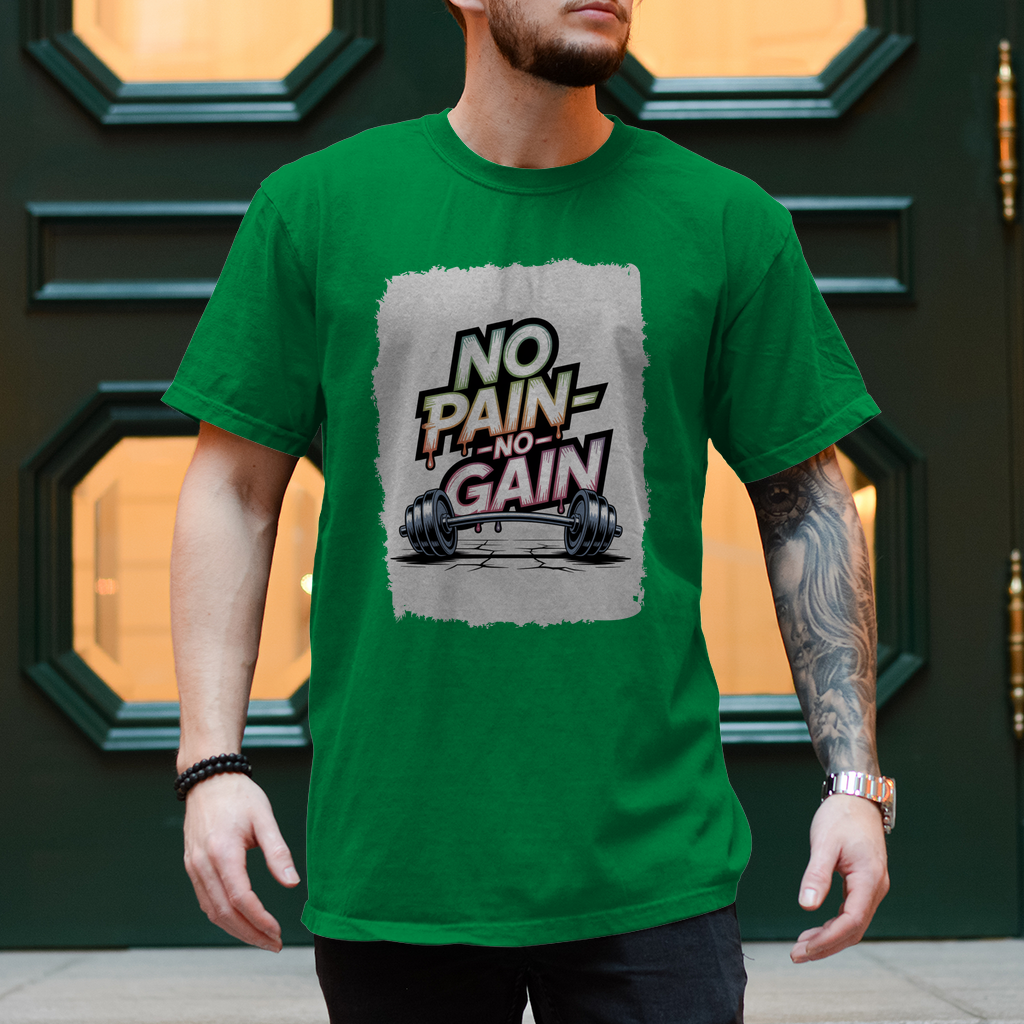 NO PAIN NO GAIN