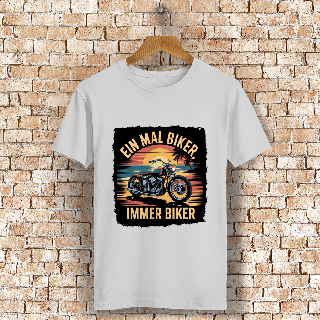 EIN MAL BIKER, IMMER BIKER ( DTF / Vorne )
