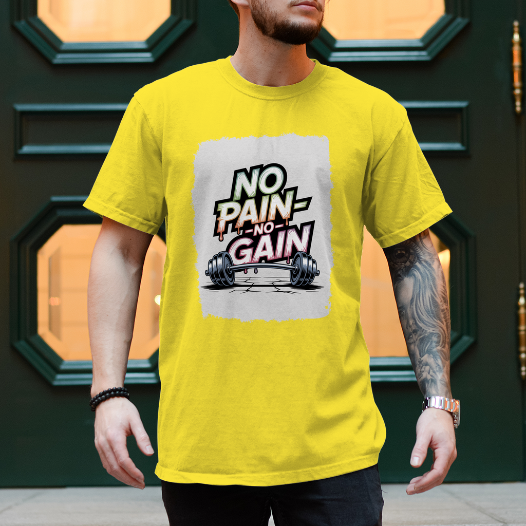 NO PAIN NO GAIN