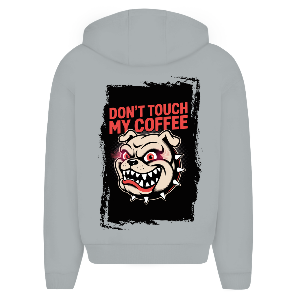 Don´t Touch my Coffee ( DTF / Hinten )