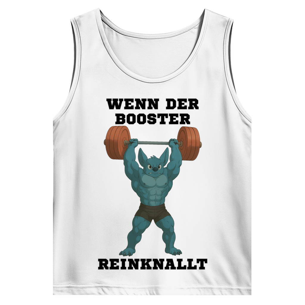 WENN DER BOOSTER REINKNALLT ( DTF / Vorne )