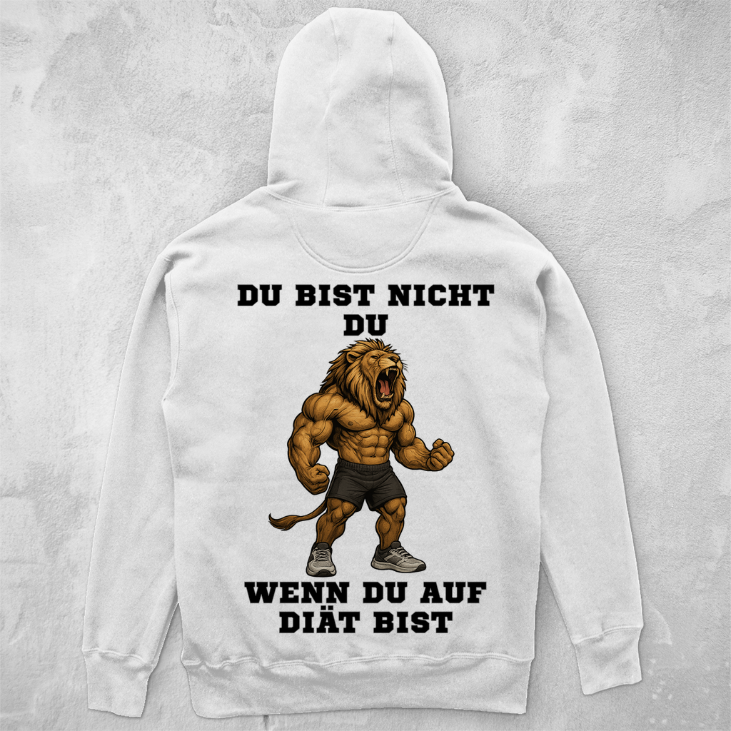 DU BIST NICHT DU WENN DU AUF DIÄT BIST ( DTF / Hinten )