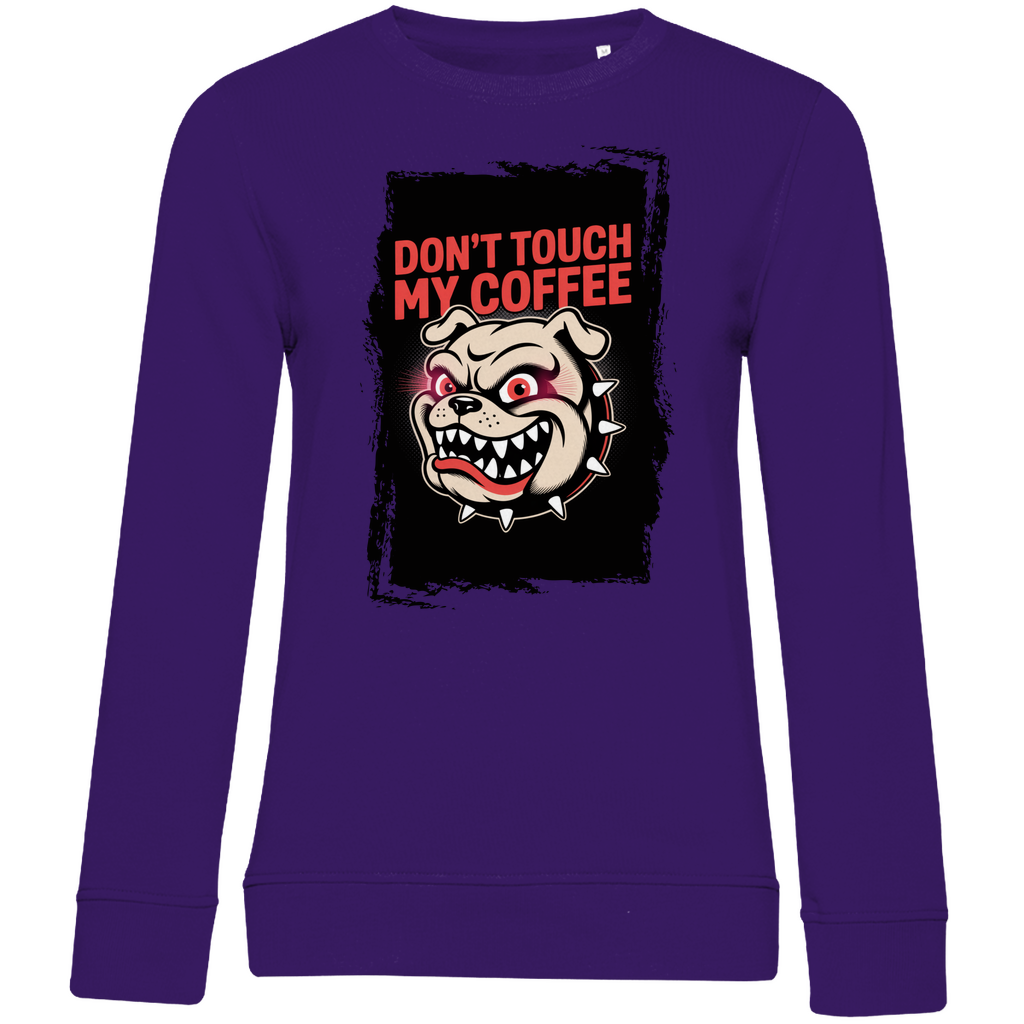 Don´t Touch my Coffee ( DTF / Vorne )