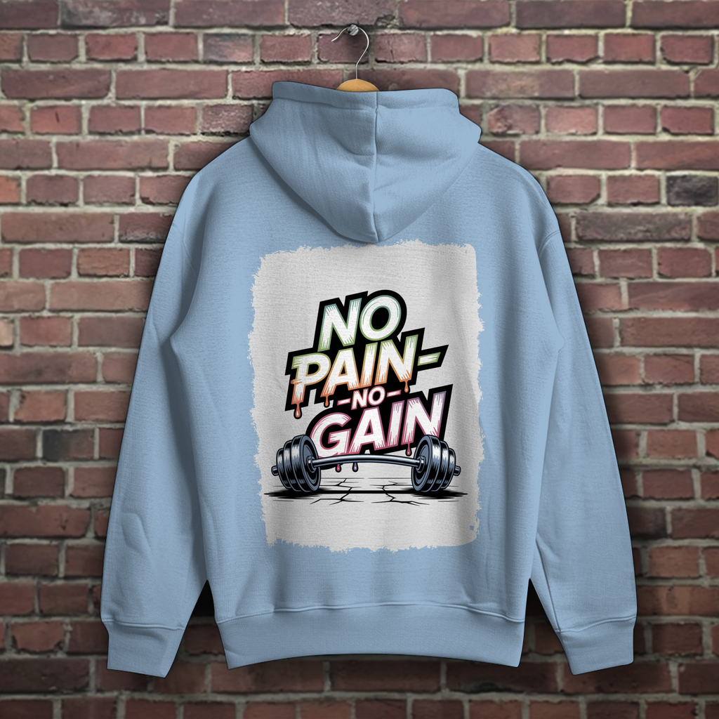 NO PAIN NO GAIN