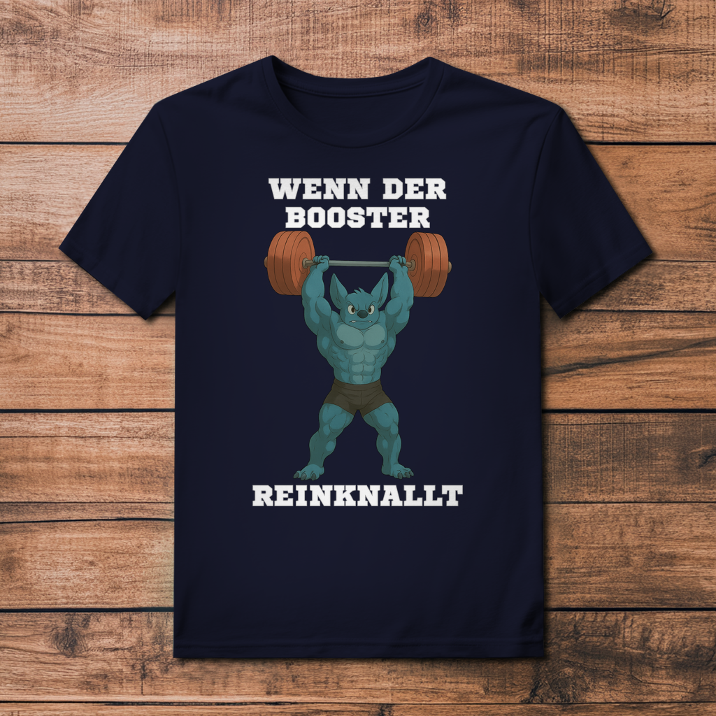 WENN DER BOOSTER REINKNALLT
