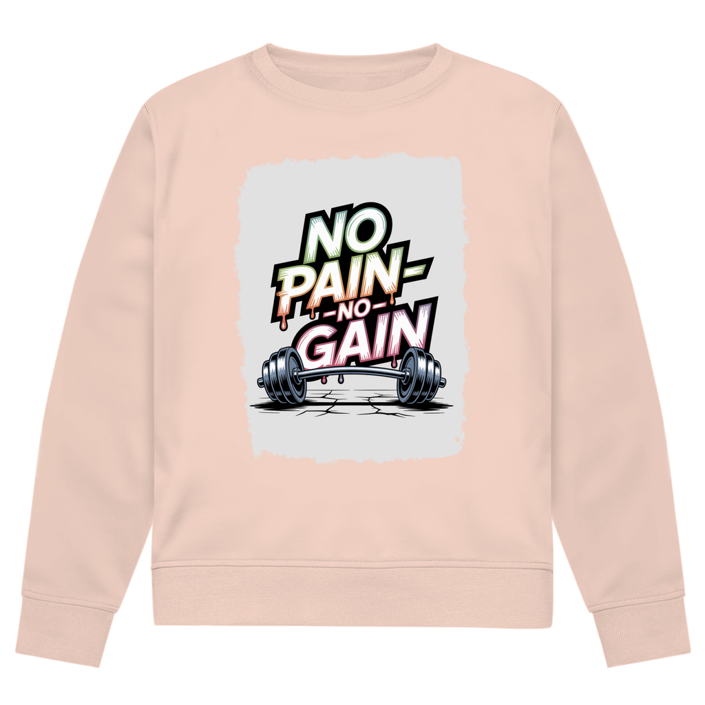 NO PAIN NO GAIN