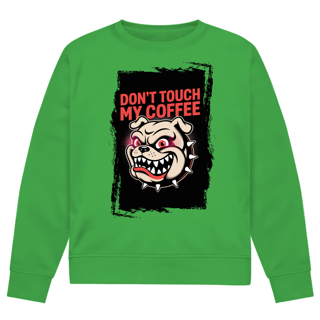 Don´t Touch my Coffee