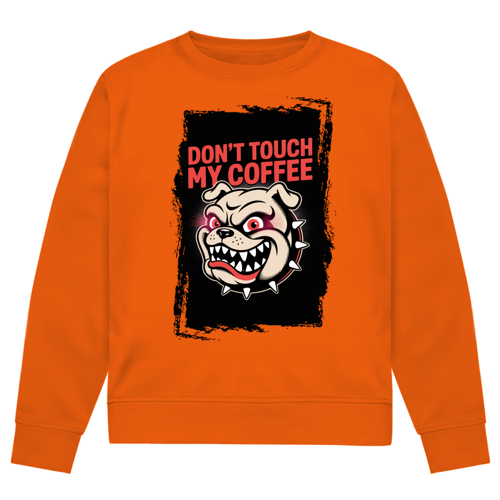 Don´t Touch my Coffee