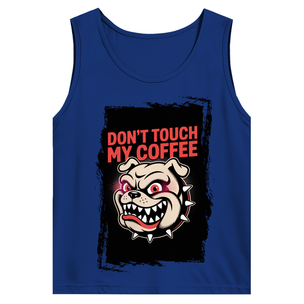 Don´t Touch my Coffee ( DTF / Vorne )