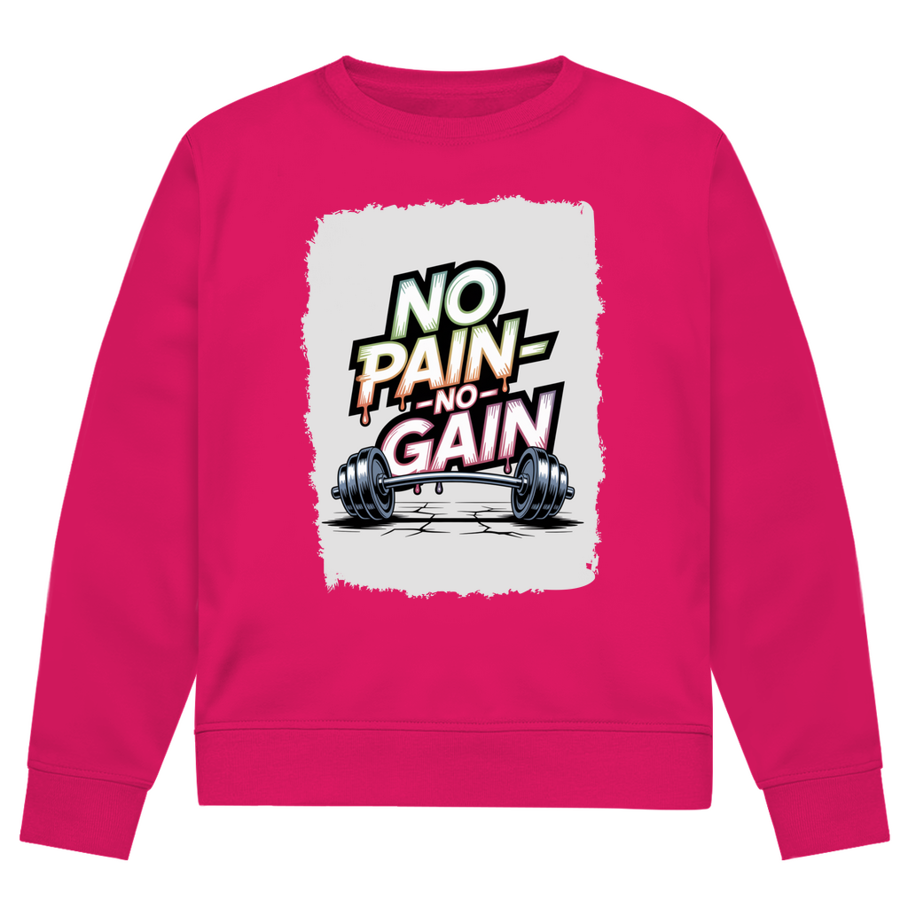 NO PAIN NO GAIN