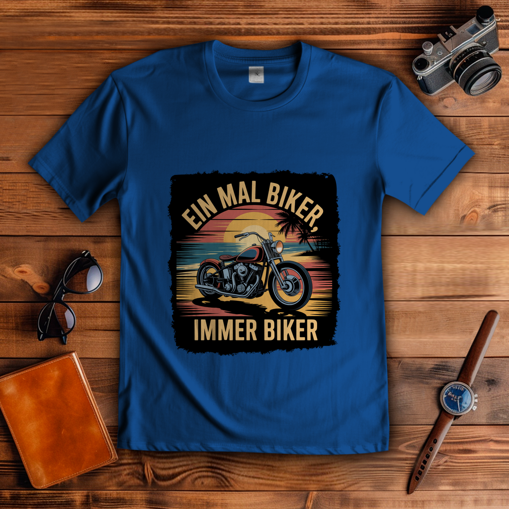EIN MAL BIKER, IMMER BIKER ( DTF / Vorne )