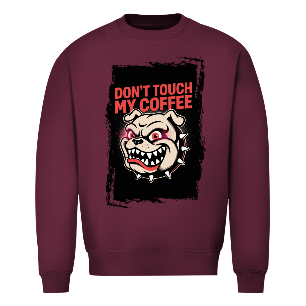 Don´t Touch my Coffee ( DTF / Vorne )