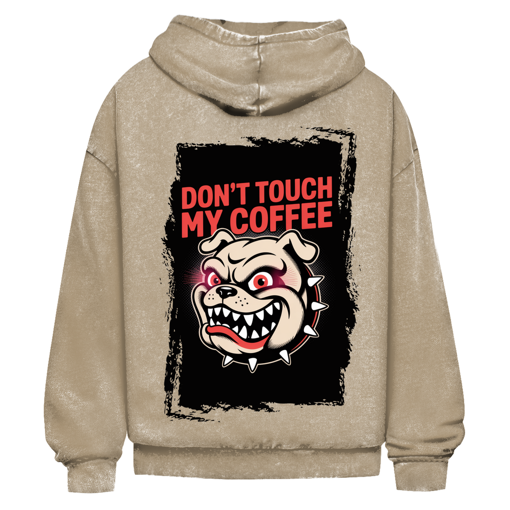 Don´t Touch my Coffee ( DTF / Hinten )