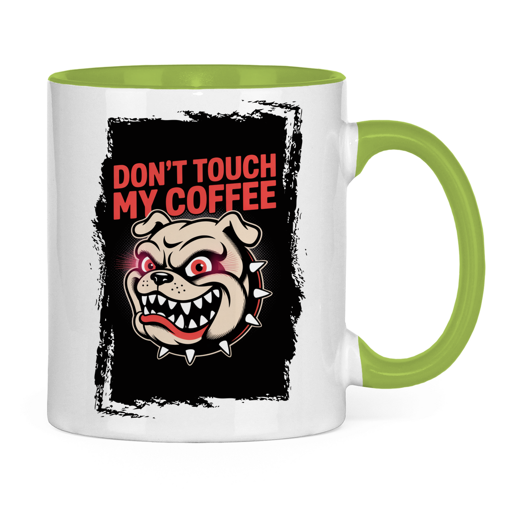 Don´t Touch my Coffee ( Vorne + Hinten )