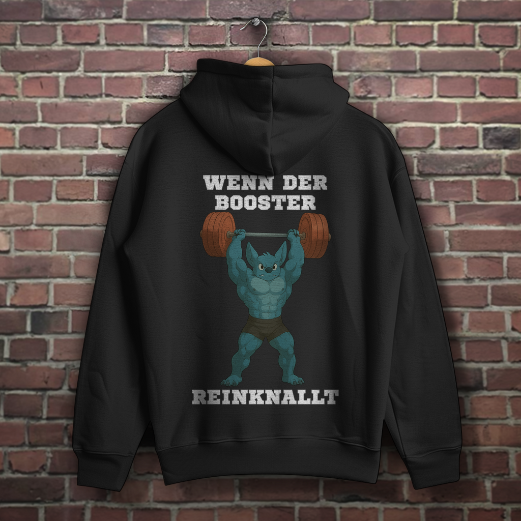 WENN DER BOOSTER REINKNALLT