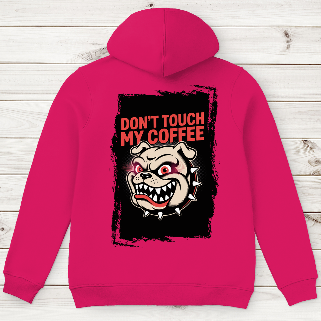 Don´t Touch my Coffee ( DTF / Hinten )