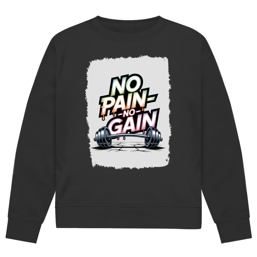 NO PAIN NO GAIN