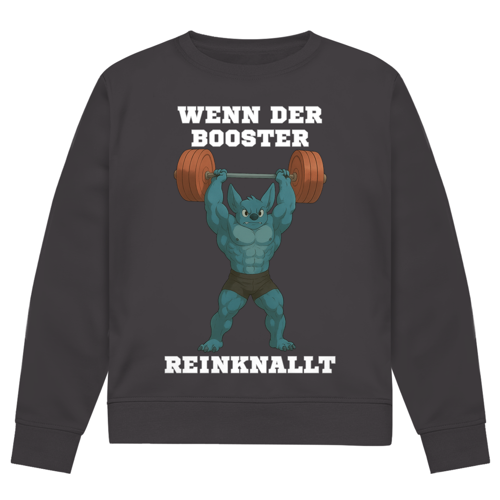 WENN DER BOOSTER REINKNALLT ( DTF / Vorne )