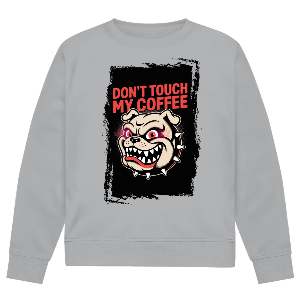 Don´t Touch my Coffee