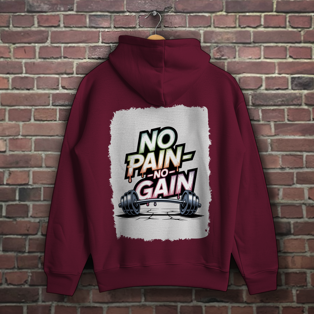 NO PAIN NO GAIN