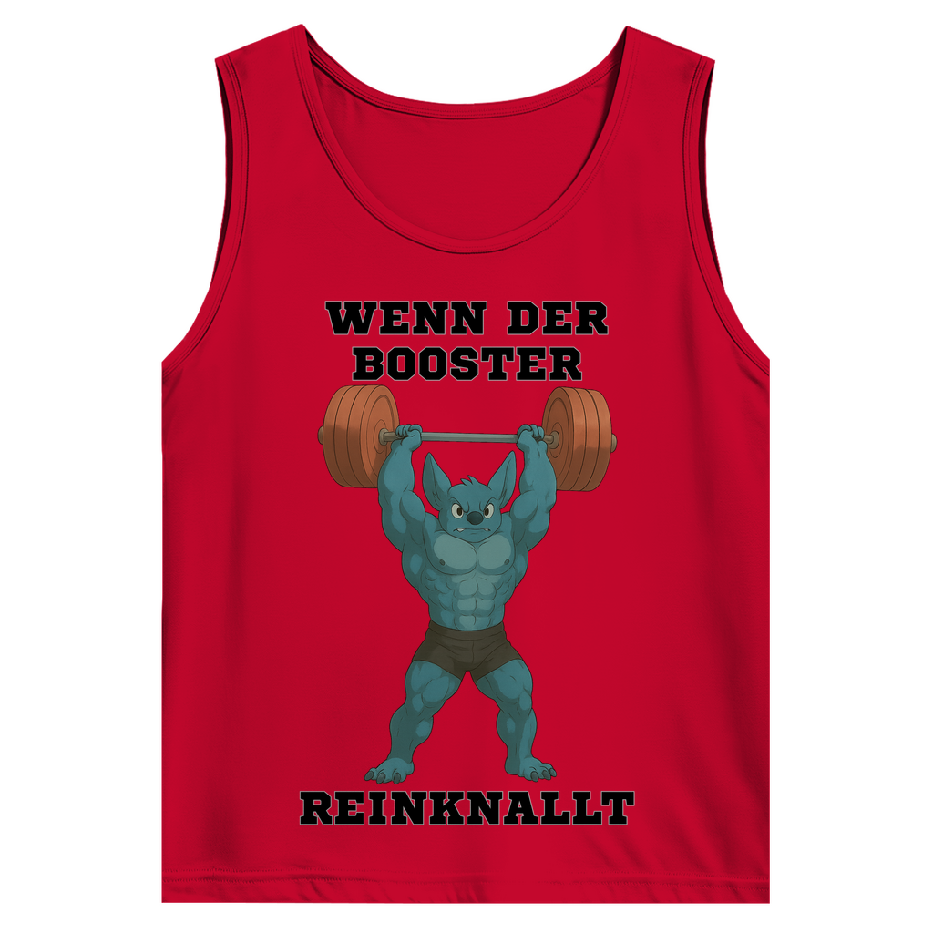 WENN DER BOOSTER REINKNALLT ( DTF / Vorne )