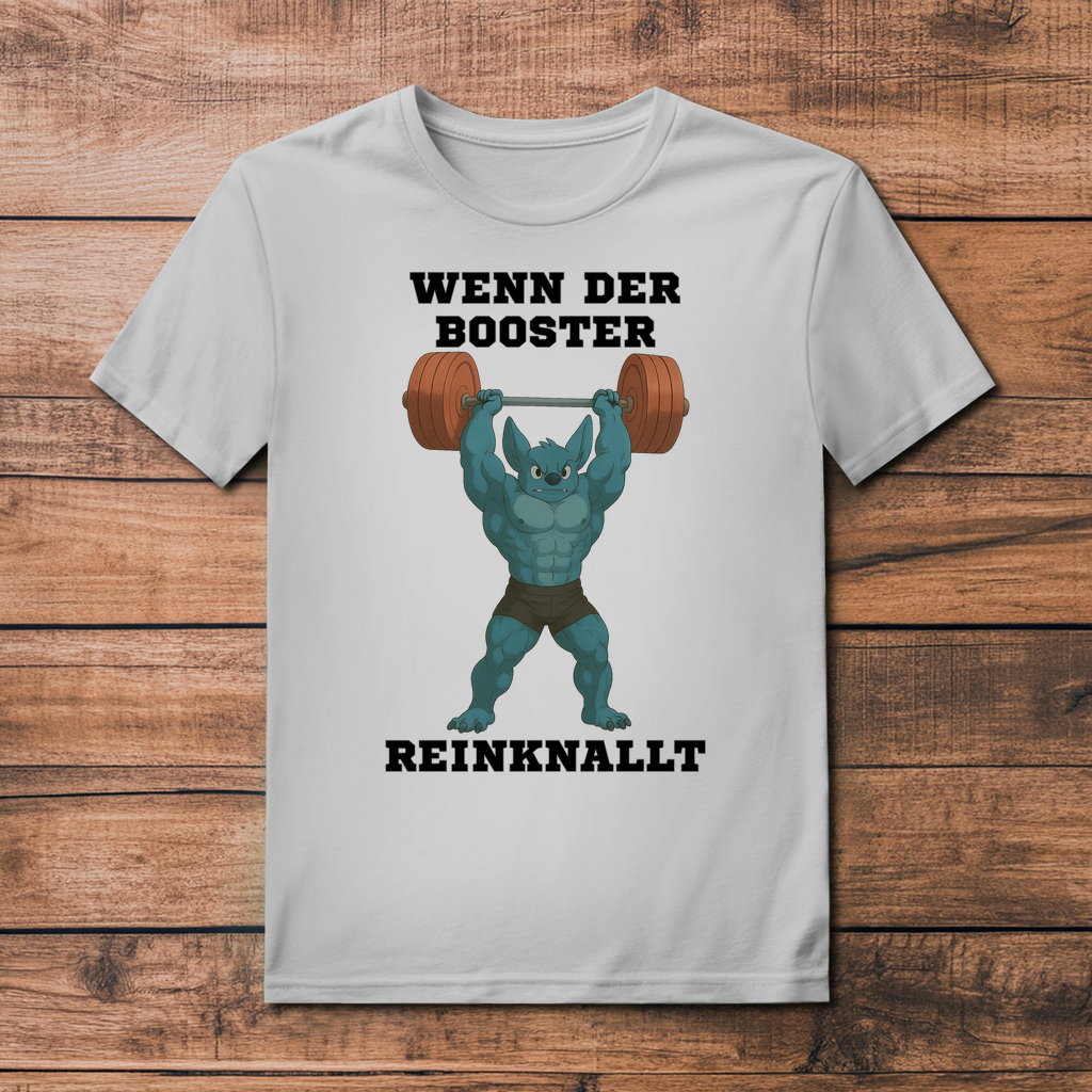 WENN DER BOOSTER REINKNALLT
