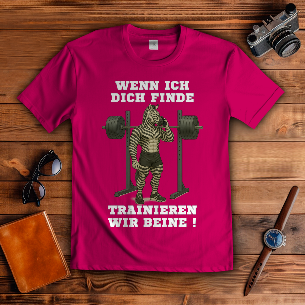 WENN ICH DICH FINDE TRAINIEREN WIR BEINE ! ( DTF / Vorne )