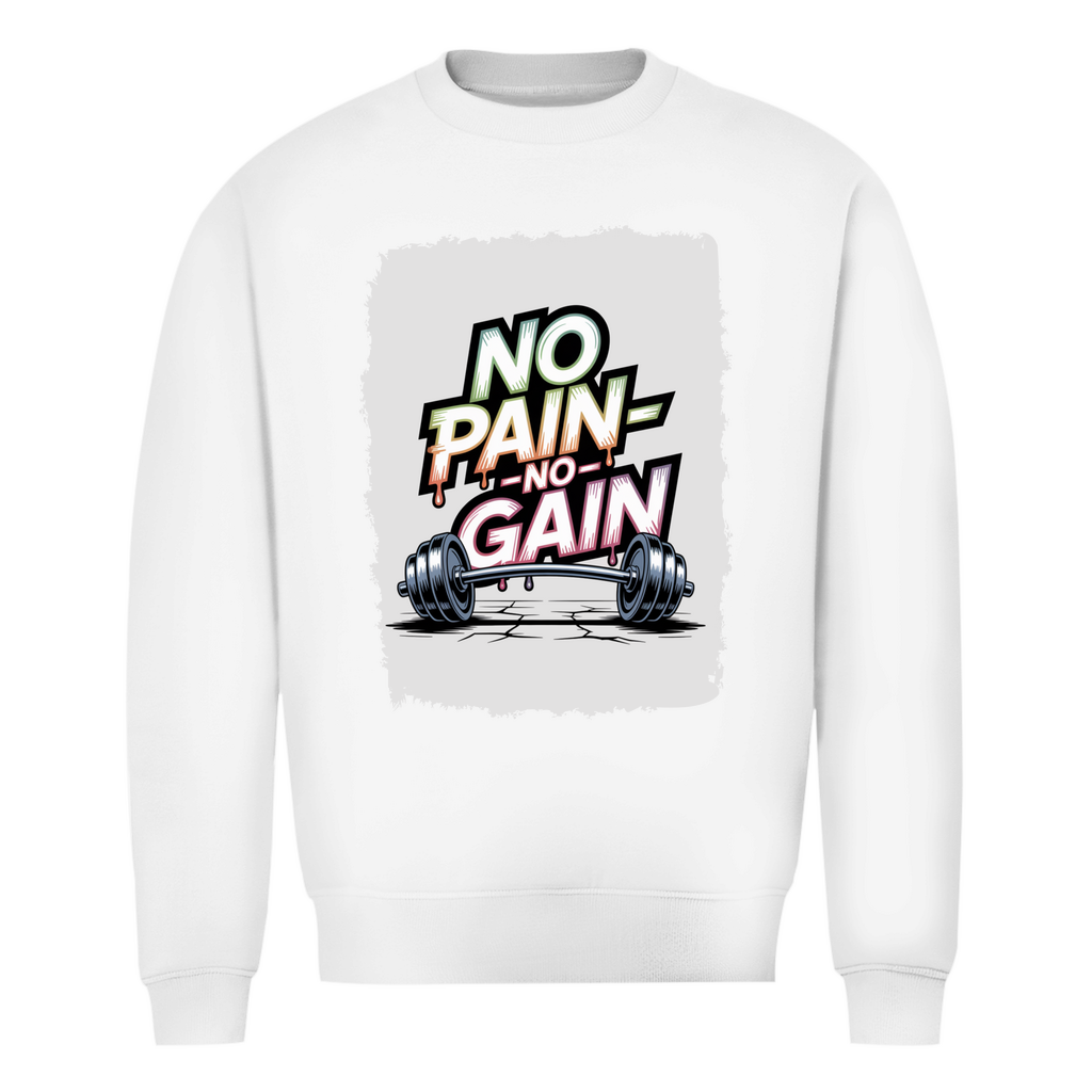 NO PAIN NO GAIN