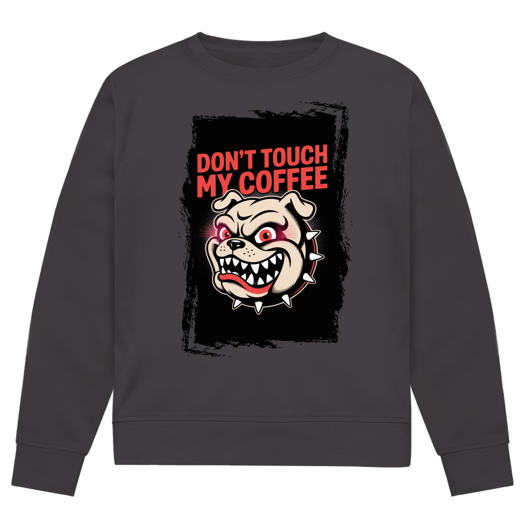 Don´t Touch my Coffee