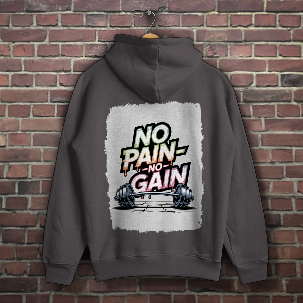 NO PAIN NO GAIN