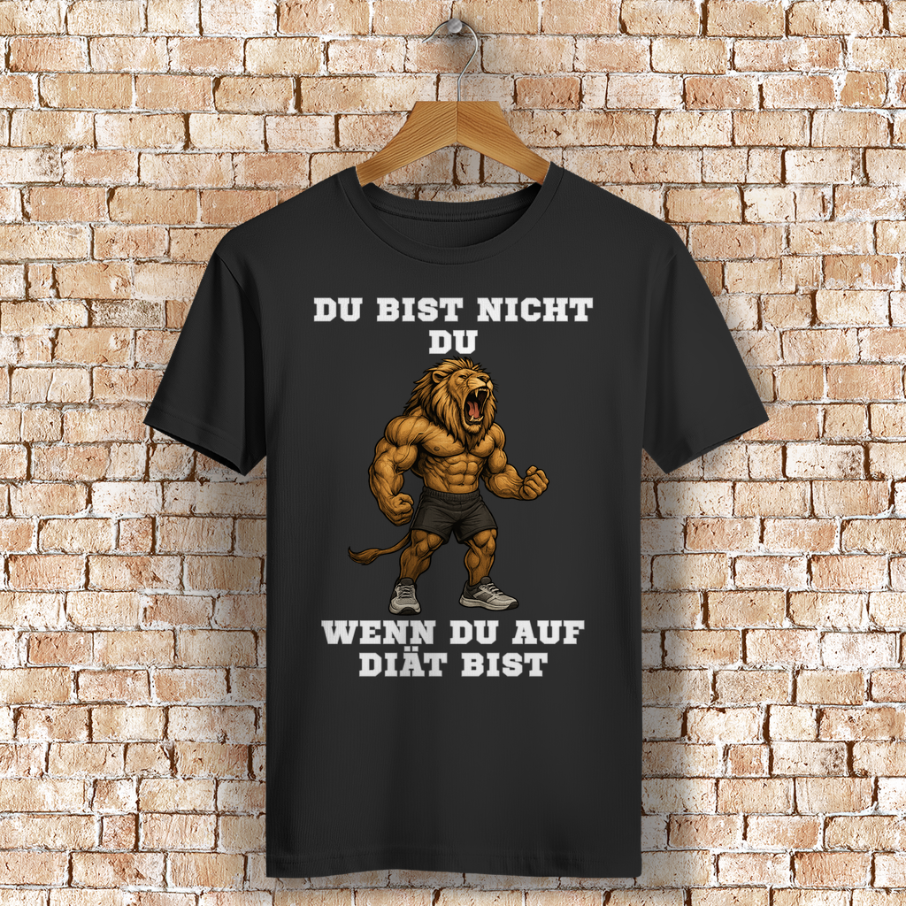 DU BIST NICHT DU WENN DU AUF DIÄT BIST ( DTF / Vorne )