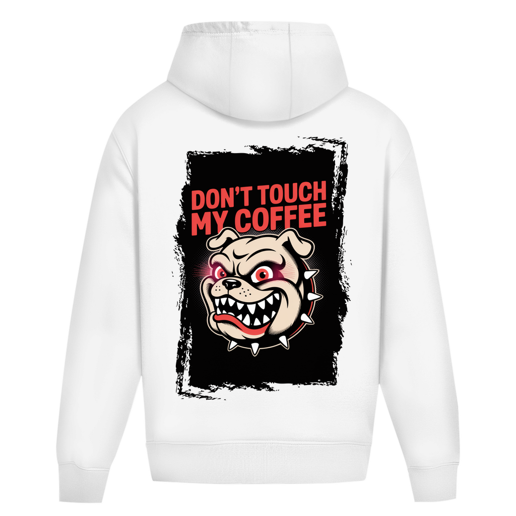 Don´t Touch my Coffee ( DTF / Hinten )