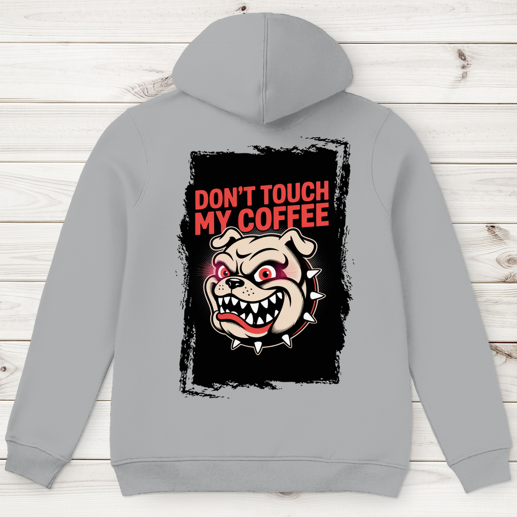 Don´t Touch my Coffee ( DTF / Hinten )